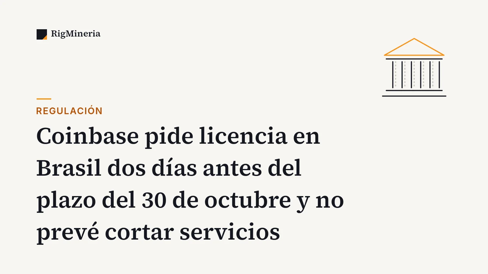 Portada: Coinbase pide licencia en Brasil dos días antes del plazo del 30 de octubre y no prevé cortar servicios